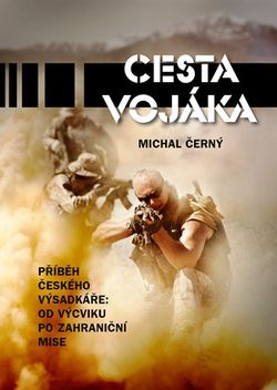 Cesta vojáka | Michal Černý