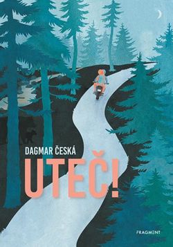 Uteč!  | Dagmar Česká