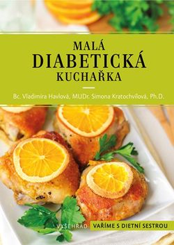 Malá diabetická kuchařka  | Vladimíra Havlová, Simona Kratochvílová