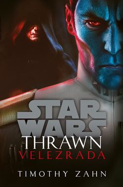 Star Wars - Thrawn. Velezrada | Timothy Zahn