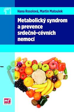 Metabolický syndrom a prevence srdečně-cévních nemocí | Hana Rosolová