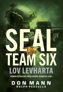 SEAL team six: Lov levharta | Petr Šťastný, Don Mann