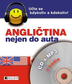 Angličtina nejen do auta – CD s MP3 – pro začátečníky | Iva Dostálová