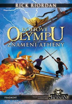 Bohové Olympu – Znamení Athény | Dana Chodilová, Rick Riordan