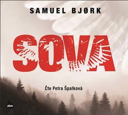 Sova (audiokniha) | Samuel Bjork, Petra Špalková