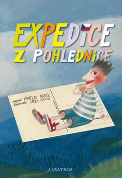 Expedice z pohlednice | Pavel Beneš, Šárka Ziková, Vratislav Maňák