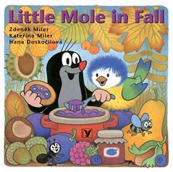 Little Mole in Fall | Kateřina Miler, Zdeněk Miler, Hana Doskočilová, Mike Baugh, Tereza Baugh