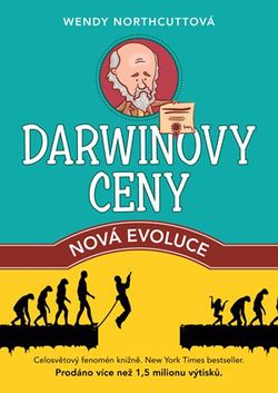 Darwinovy ceny: nová evoluce | Wendy Northcuttová, Olga Engelthaler Neumanová
