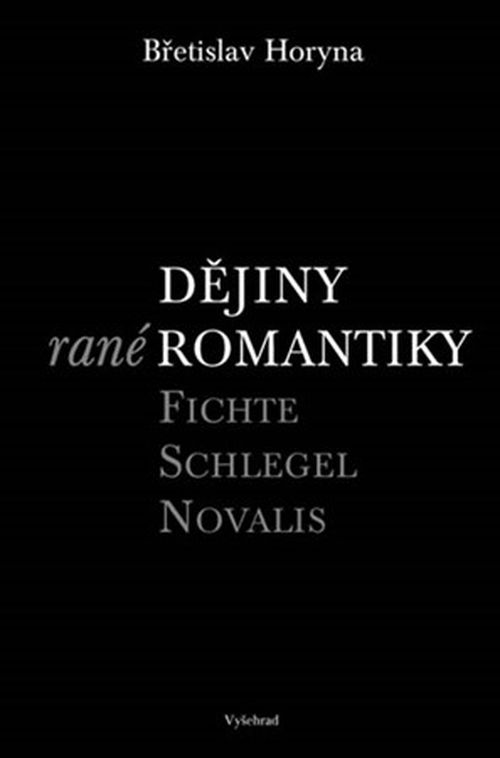 Dějiny rané romantiky | Břetislav Horyna