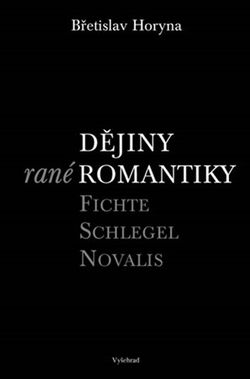 Dějiny rané romantiky | Břetislav Horyna