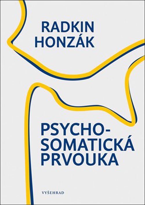 Psychosomatická prvouka | Radkin Honzák