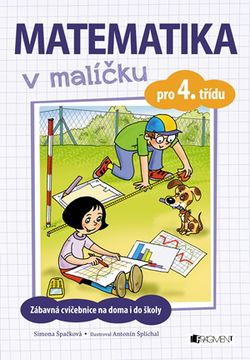 Matematika v malíčku pro 4. třídu | Simona Špačková