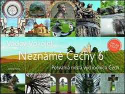 Neznámé Čechy 6 | Václav Vokolek