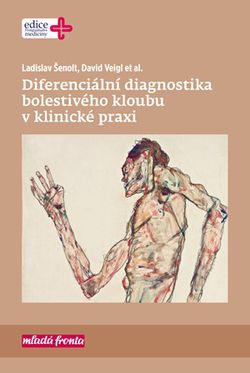 Diferenciální diagnostika bolestivého kloubu v klinické praxi | David Veigl, Ladislav Šenolt