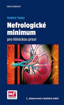 Nefrologické minimum pro klinickou praxi | Vladimír Teplan