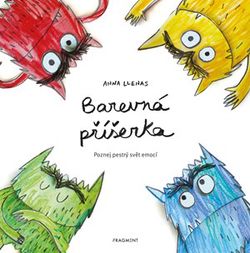 Barevná příšerka | Kateřina Voborská, Anna LLenas, Anna LLenas