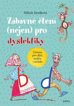 Zábavné čtení (nejen) pro dyslektiky | Aleš Čuma, Miluše Jirušková