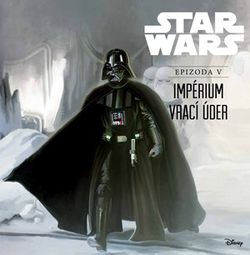 Star Wars V: Impérium vrací úder (ilustrované vydání) | Tereza Vlášková, Ryder Windham