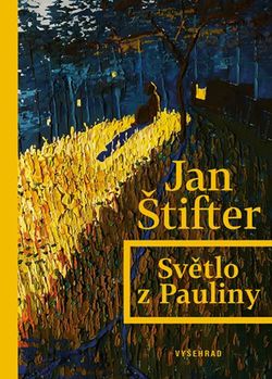 Světlo z Pauliny  | Jan Štifter
