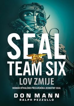 SEAL Team Six: Lov zmije | Don Mann, Ralph Pezzullo