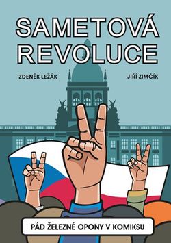 Sametová revoluce | Jiří Zimčík, Zdeněk Ležák