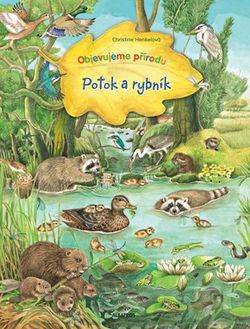 Potok a rybník | Christine Henkelová, Christine Henkelová