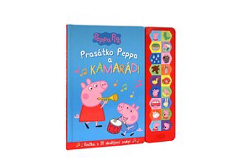 Peppa Pig - Prasátko Peppa a kamarádi - Knížka s 18 skvělými zvuky! | Astley Baker Davies, Astley Baker Davies