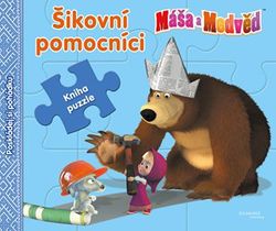 Máša a medvěd - Šikovní pomocníci - Kniha puzzle - Poskládej si pohádku | I. Trusov, O. Kuzovkov