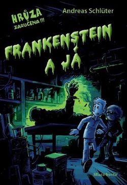 Frankenstein a já | Andreas Schlüter