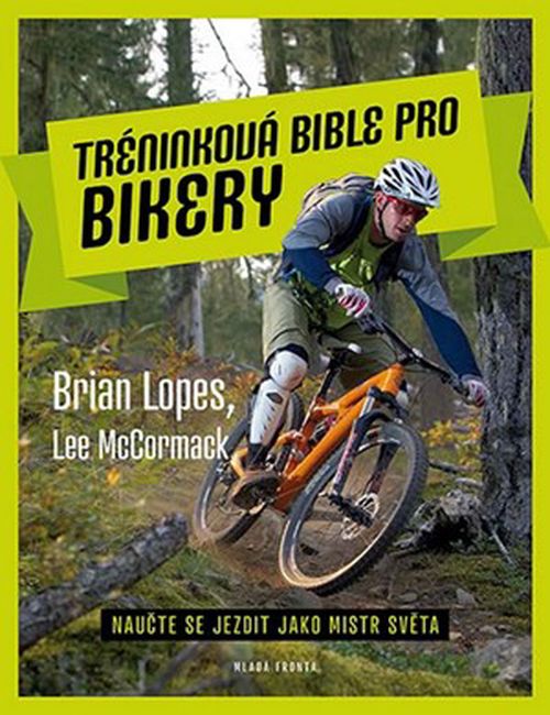 Tréninková bible pro bikery | Brian Lopes
