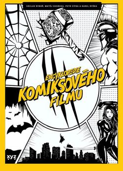 Encyklopedie komiksového filmu | Petr Cífka, Václav Rybář, Matěj Svoboda, Karel Ryška