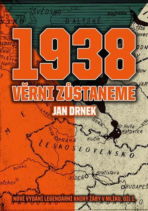 1938 Věrni zůstaneme | Jan Drnek