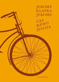 Čas mého života | Jerome Klapka Jerome