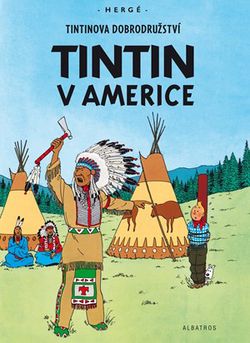 Tintin (3) - Tintin v Americe | Hergé, Kateřina Vinšová