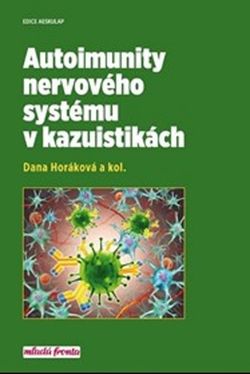 Autoimunity nervového systému v kazuistikách | Dana Horáková