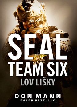 SEAL team six: Lov lišky | Don Mann, Ralph Pezzullo
