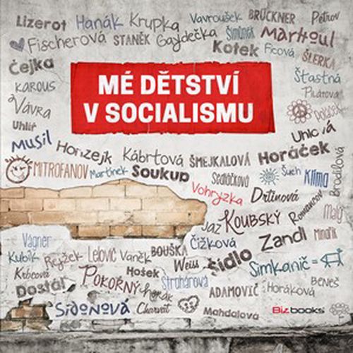 Mé dětství v socialismu | Ján Simkanič, kolektiv