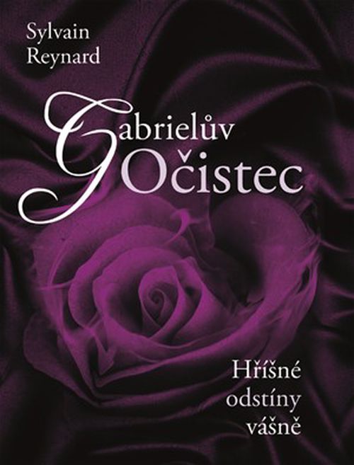 Gabrielův Očistec | Sylvain Reynard, Hana Netušilová, Kristýna Vyhlídková