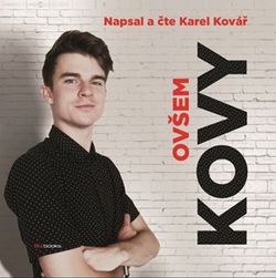 Kovy - Ovšem (audiokniha)  | Karel Kovář, Karel Kovář
