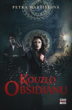 Kouzlo obsidiánu | Dorota Magdalena Bylica, Petra Martišková