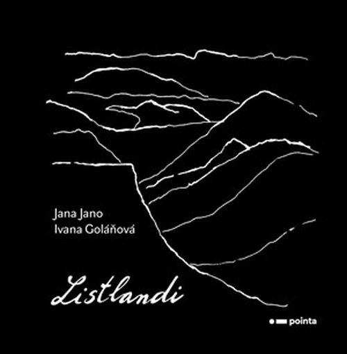Listlandi | Jana Jano, Jana Jano, Ivana Goláňová