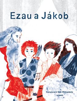 Ezau a Jákob | Ivana Pecháčková, Saki Matsumoto