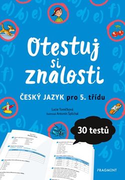 Otestuj si znalosti – Český jazyk pro 5. třídu   | Lucie Tomíčková