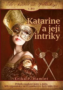 Katarine a její intriky | Erika Hamlet
