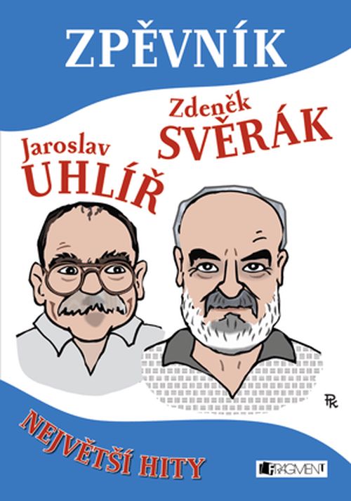 Zpěvník – Z. Svěrák a J. Uhlíř | Zdeněk Svěrák, Jaroslav Uhlíř