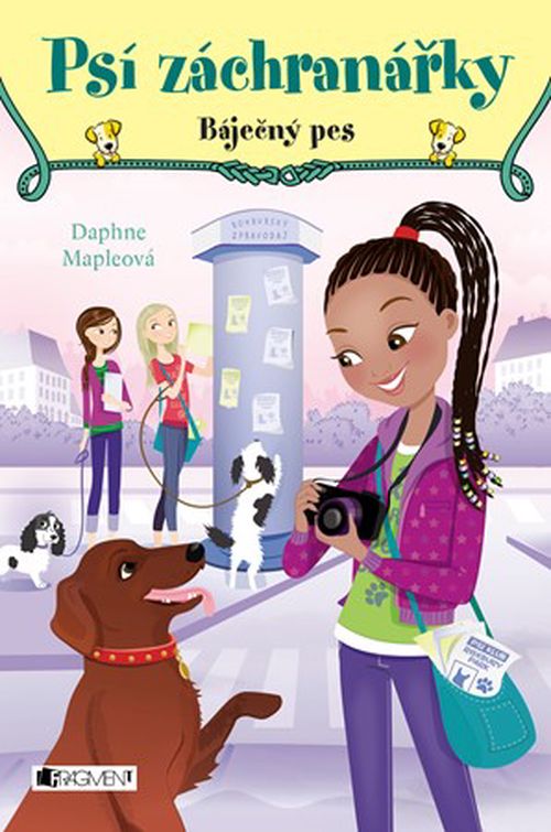 Psí záchranářky - Báječný pes | Drahomíra Michnová, Daphne Mapleová, Annabelle Métayerová