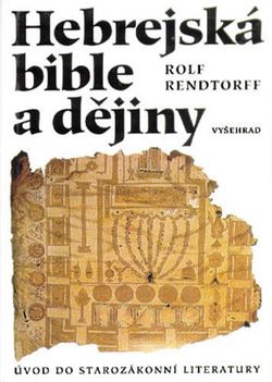 Hebrejská bible a dějiny | Rolf Rendtorff