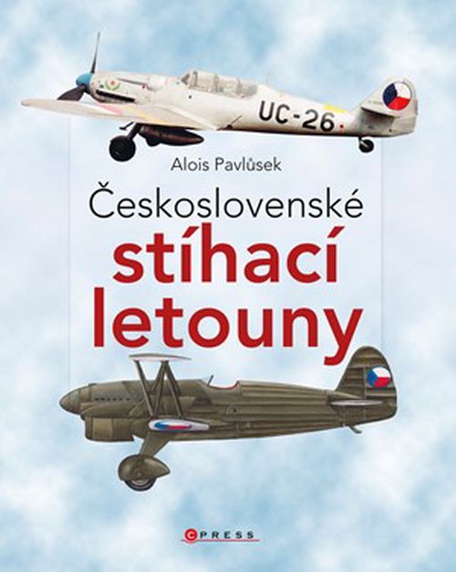 Československé stíhací letouny | Alois Pavlůsek