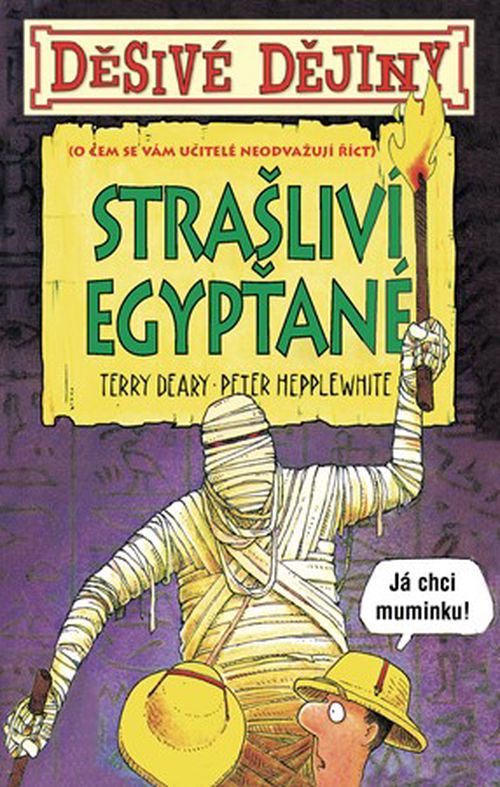Děsivé dějiny Strašliví Egypťané | Terry Deary, Martin Brown