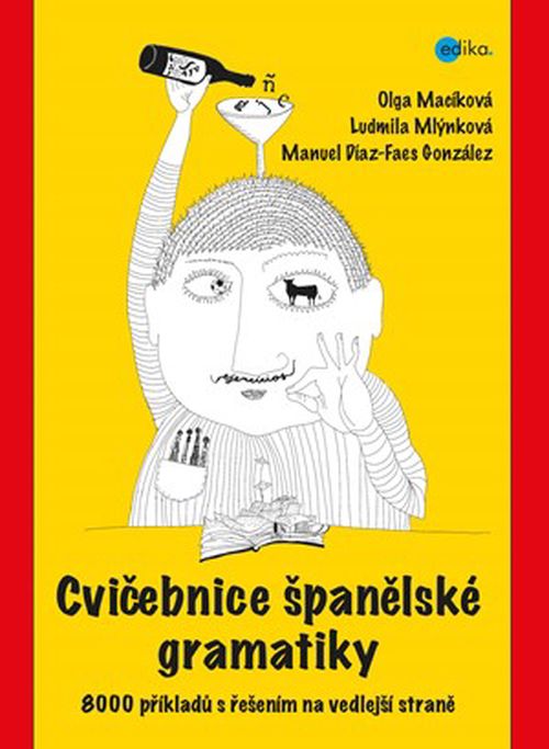 Cvičebnice španělské gramatiky | Ludmila Mlýnková, Olga Macíková, Manuel Díaz-Faes González